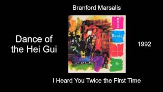 Branford Marsalis  Dance of the Hei Gui  I Heard You Twice the First Time 1992 [upl. by Beedon797]