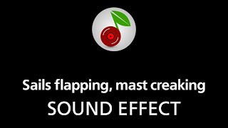 🎧 Sails flapping mast creaking LOOPED SOUND EFFECT [upl. by Adnawed]