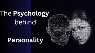 The Psychology behind Personality  Personality Development Tips [upl. by Eyla935]