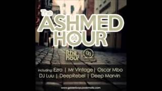 Ashmed Hour 68 Local Mix By Ezra [upl. by Karlens]