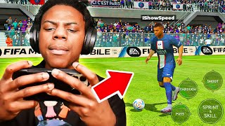 iShowSpeeds First Time Playing FIFA Mobile [upl. by Huskey]