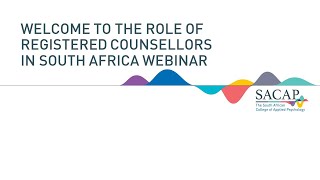 SACAP The Role of Registered Counsellors in South Africa  Webinar [upl. by Elisabeth394]