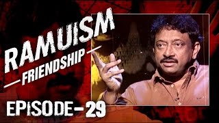 RGV Talks About Friendship in Ramuism Episode 29 [upl. by Lexine]