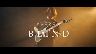 AVEREA  Blind Official Music Video [upl. by Nadeen]