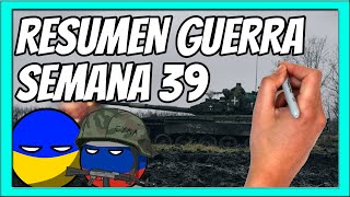 ✅ RESUMEN de la SEMANA 39 de la guerra entre UCRANIA y RUSIA en 5 minutos  La BATALLA DEL FRÍO [upl. by Ahsinav313]