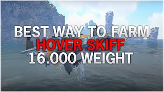 🟡  The BEST way to Farm in ARK Hover Skiff w 16k Weight  ⚔️ ARK Survival Evolved 🟡 [upl. by Min]