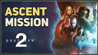 Ascent Destiny 2 [upl. by Negaem]