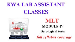 SEROLOGICAL TESTS KWA LAB ASSISTANT MLT [upl. by Ayahsey]