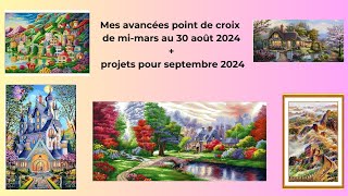 Mes avancées point de croix du 15 mars au 30 août 2024 pointdecroix crossstitch flosstube [upl. by Mollie232]