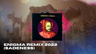 Enigma remix 2022 Sadeness [upl. by Valentina684]