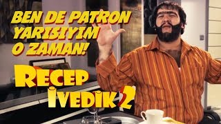 Ben de Patron Yarısıyım O Zaman  Recep İvedik 2 [upl. by Dleifrag]