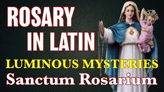 Rosary In Latin Luminous Mysteries ✝︎ Sanctum Rosarium Mystéria Luminosa [upl. by Obed]