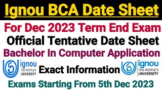 Ignou BCA Exam Date Sheet Dec 2023 Term End Exam [upl. by Lili110]