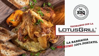 COCINAMOS CON LA LOTUSGRILL LA BARBACOA SIN HUMOS 100 BARBACOA [upl. by Cyma]