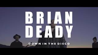 Brian Deady  Down In The Disco [upl. by Yntirb]