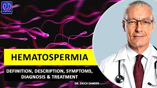 HEMATOSPERMIA blood in semen Definition Description Diagnosis amp Treatment of Hematospermia [upl. by Christen982]