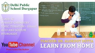 CLASS XI  TOPIC TITRATION – OXALIC ACID AND SODIUM HYDROXIDE  CHEMISTRY  LAB  DPS DURGAPUR [upl. by Lletnahc]