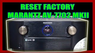 COMO RESTABLECER LOS VALORES DE FABRICA RESET FACTORY PREAMPLIFICADOR MARANTZ 7702MKII [upl. by Eicul]