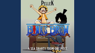 Binks Brew A Sea Shanty from quotOne Piecequot [upl. by Kilian]