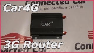 Обзор автомобильного 3G роутера Car4G PRouter [upl. by Eniretak]