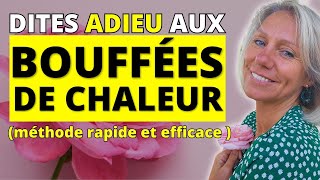 Comment Arrêter Les Bouffées De Chaleur Définitivement   20 Minutes suffisent [upl. by Pastelki200]