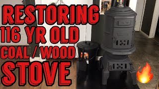 Restoring 111 Year Old Coal  Wood Stove [upl. by Okim863]