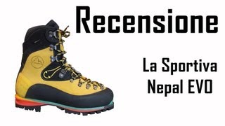 Recensione scarponi La Sportiva Nepal EVO  Ita  HD [upl. by Hoxsie]