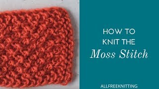 How to Knit the Moss Stitch [upl. by Argile]