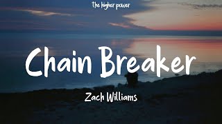 Zach Williams  Chain Breaker Lyrics  1 Hour [upl. by Dyrrej]