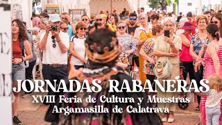 Jornadas Rabaneras  XVIII Feria de Cultura y Muestras de Argamasilla de Calatrava [upl. by Gottwald663]