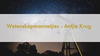 Wetenskapmannetjies  Antjie Krog [upl. by Drus594]