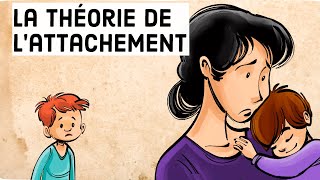 La théorie de lattachement  comment notre enfance affecte notre vie [upl. by Iadrahc]