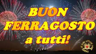 Buon Ferragosto a tutti [upl. by Nerte]