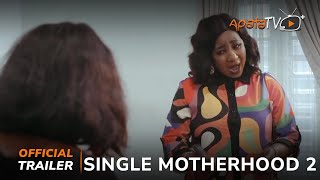 Single Motherhood 2 Yoruba Movie 2024  Official Trailer  Now Showing On ApataTV [upl. by Grayson]