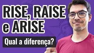 RISE x RAISE x ARISE  Qual a diferença [upl. by Abbott]