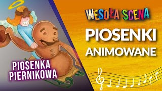 WESOŁA SCENA  Piosenka piernikowa [upl. by Nwahsit]