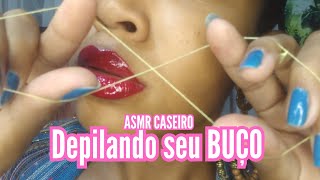 ASMR CASEIRO FAZENDO SEU BUÇO Com DEPILAÇÃO EGÍPCIA Roleplay estetica [upl. by Prudhoe]