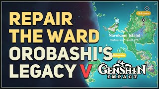 Repair the ward Orobashis Legacy Part V Genshin Impact [upl. by Hueston]