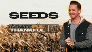 SEEDS  Grateful  Thankful  Week Two [upl. by Griffis]