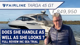 Fairline Targa 45GT  Full tour and sea trial and we ask  Does she handle as well as she looks [upl. by Yeslek]