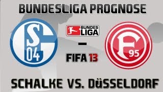 1BL Prognose Schalke 04  Fortuna Düsseldorf  23Spieltag FIFA 13 720p  HD [upl. by Ofelia916]