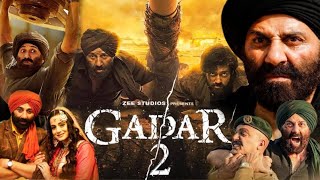 Gadar 2 Full Movie 2023 in Hindi facts amp details  Sunny Deol Ameesha Utkarsh Sharma Manish [upl. by Trainer]