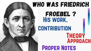 froebel theory in early years  फ्रोबेल  philosophy [upl. by Ardnuhsal]