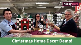 Christmas Home Décor Live Tutorial  Hobbycraft [upl. by Chanda]