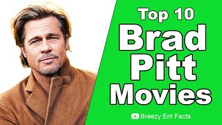 10 Best Brad Pitt Movies  Everyone Should Watch [upl. by Odnuges]