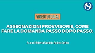 Assegnazioni provvisorie come fare la domanda passo dopo passo VIDEO TUTORIAL INTEGRALE [upl. by Aneej425]