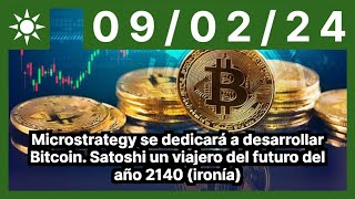 Microstrategy se dedicará a desarrollar Bitcoin Satoshi un viajero del futuro del año 2140 ironía [upl. by Ylac]