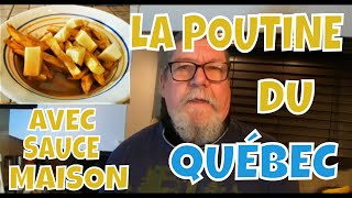 RECETTE DU QUÉBEC LA POUTINE TRADITIONNEL AVEC SAUCE BRUNE MAISON [upl. by Jennette489]