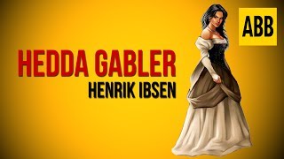 HEDDA GABLER Henrik Ibsen  FULL AudioBook [upl. by Zipah]