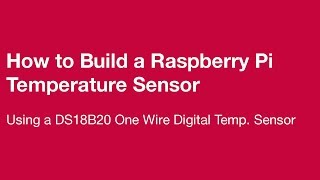 Build a Raspberry Pi Temperature Monitor with a DS18B20 Sensor [upl. by Guenevere445]